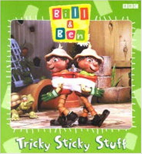 Bill & Ben- Tricky Sticky Stuff