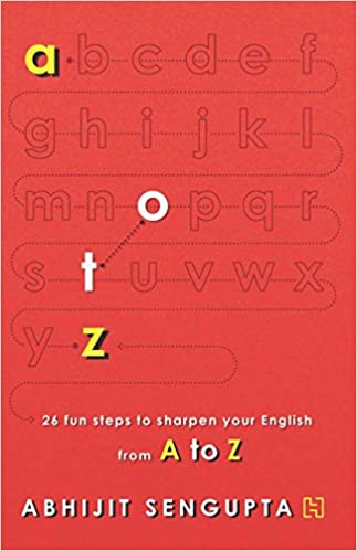 A TO Z: 26 Fun Steps to Sharpen Your English