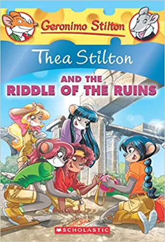 Thea stilton and the riddle of the ruins by Thea Stilton