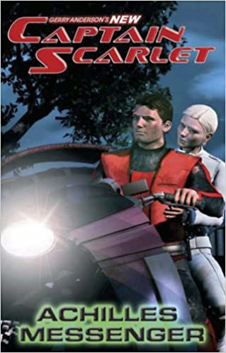 Captain Scarlet - The Achilles Messenger  [HARDCOVER]