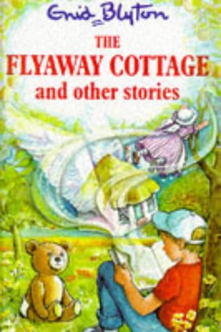 The Flyaway Cottage and Other Stories (HARDCOVER)