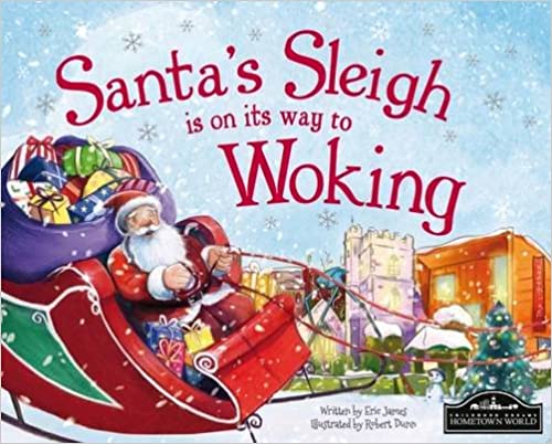 Santa's Sleigh is on its to Woking [Hardcover]