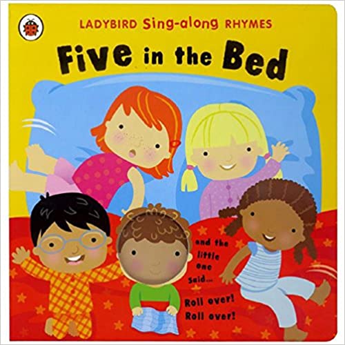Ladybird Sing-along Rhymes: Five in the Bed (Board book)