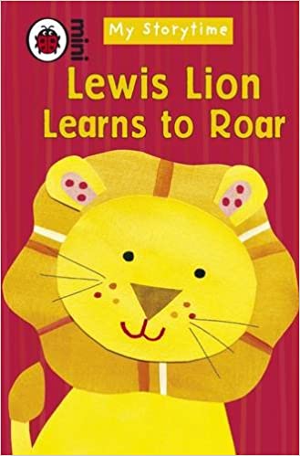 My Storytime: Lewis Lion Learns to Roar (Hardcover)