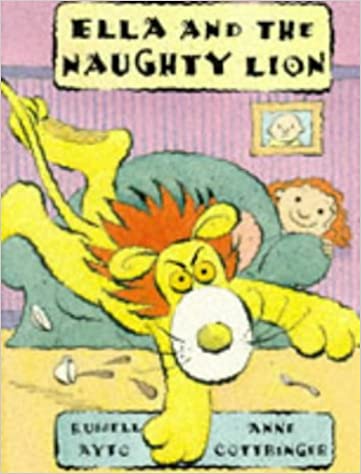 Ella and the naughty lion (Hardcover)