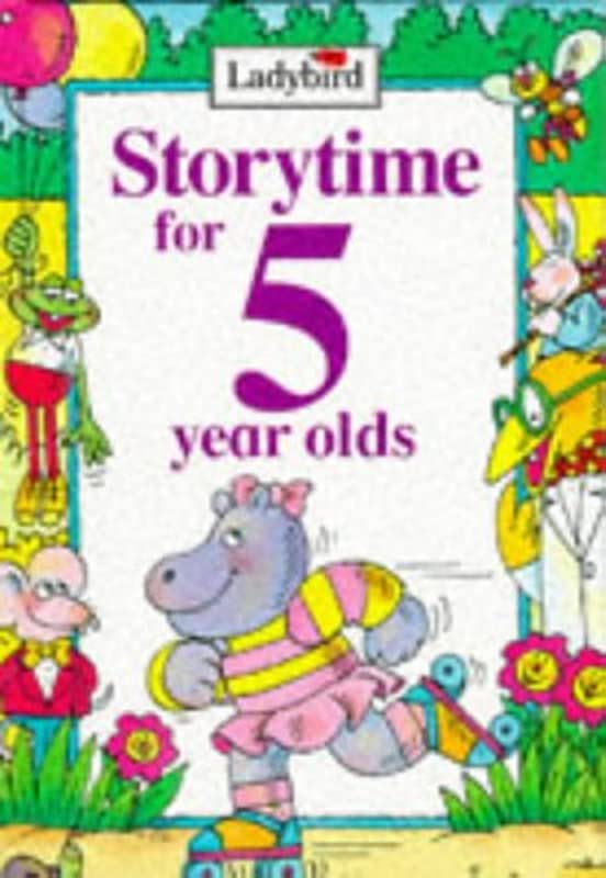 Storytime for 5 year olds [HARDCOVER]