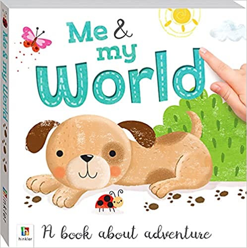 Me and My World: A book about adventure Board book