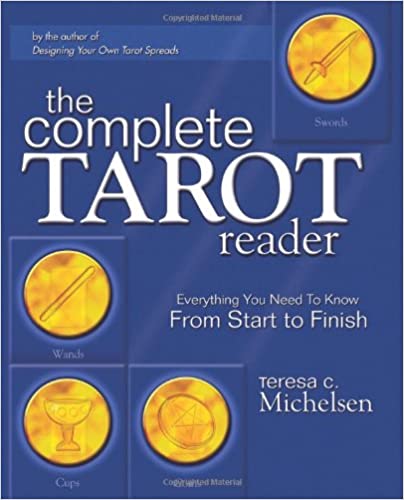 The Complete Tarot Reader: Everything You Need to Know from Start to Finish (RARE BOOKS)