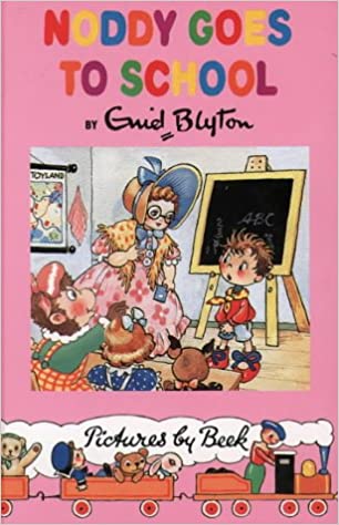 Noddy Goes to School [HARDCOVER]