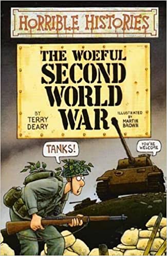 The Woeful Second World War (Horrible Histories)