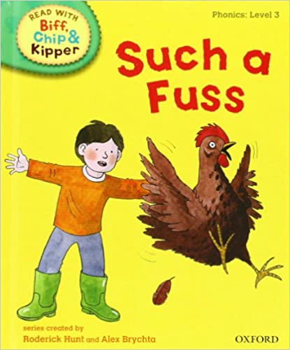 Read With Biff, Chip, and Kipper: Phonics: Level 3: Such a Fuss (HARDCOVER)