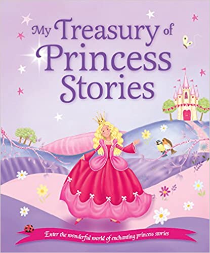 My Treasury Of Princess Stories [Hardcover]