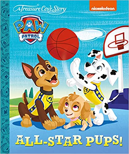 A Treasure Cover Story - Paw Patrol - All Star Pups! [HARDCOVER]
