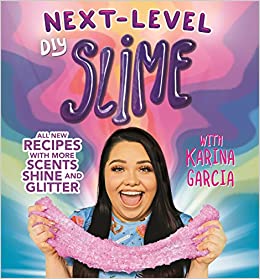 Karina Garcia's Next-Level DIY Slime