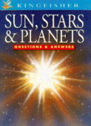 Sun, Stars and Planets (Questions & Answers About S.)