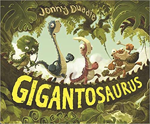 Gigantosaurus (Jonny Duddle) [HARDCOVER]