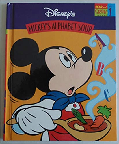 Mickey's Alphabet Soup [Hardcover]