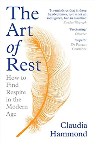 The Art of Rest: How to Find Respite in the Modern Age