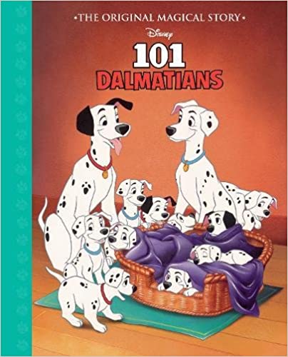 Disney 101 Dalmatians The Original Magical Story (HARDCOVER)