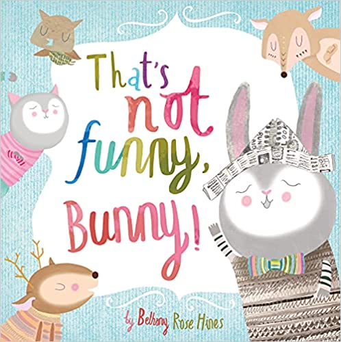 That's Not Funny Bunny