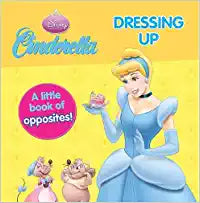Cinderella: Dressing Up [BOARD BOOK]