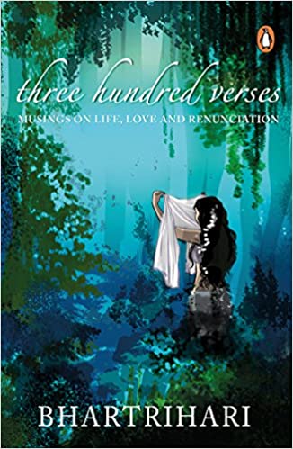 Three Hundred Verses: Musings on Life, Love and Renunciation {Hardcover}