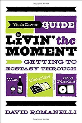 Yeah Dave's Guide to Livin' the Moment (RARE BOOKS)
