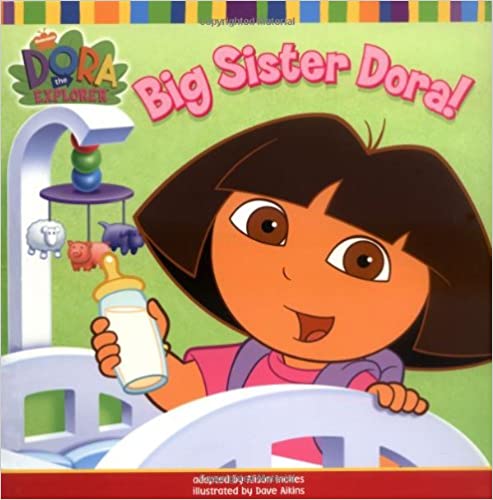 Big Sister Dora!