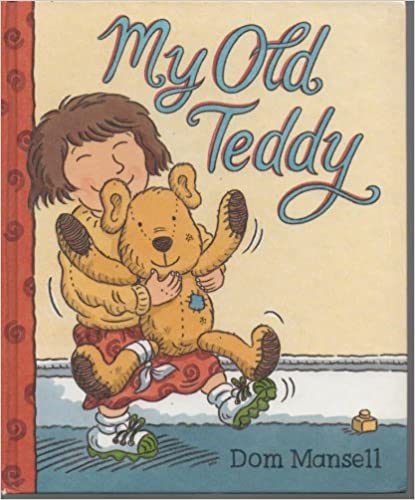 My Old Teddy [Hardcover]