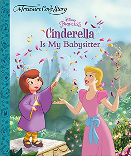 Treasure Cove Cinderella Is My Babysitter [HARDCOVER]