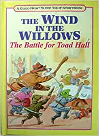 The Wind in the Willows The Battle for Todd Hall (HARDCOVER)