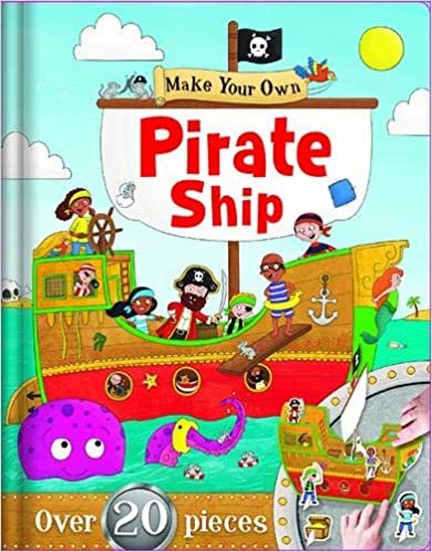 Make Your Own: Pirate Ship [BOARD BOOK]