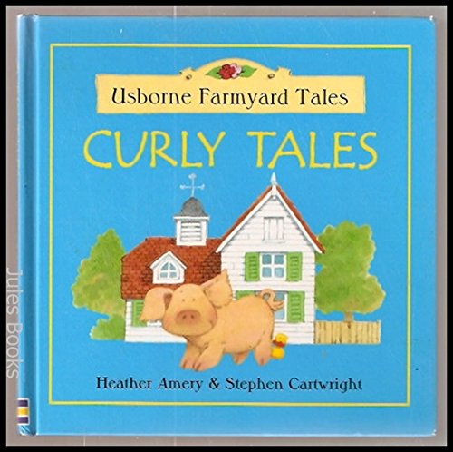 Curly Tales (Farmyard Tales) (HARDCOVER)