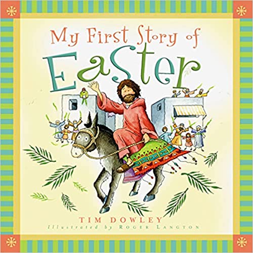 My First Story of Easter (My First Story Series)