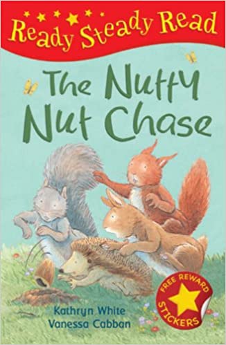 The Nutty Nut Chase (Ready Steady Read) [HARDCOVER]