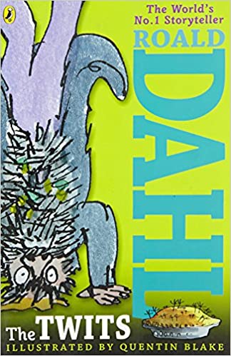 The Twits by Roald Dahl