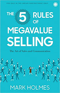 The 5 rules of mega value selling