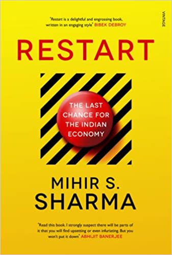 Restart: The Last Chance for the Indian Economy [Hardcover]
