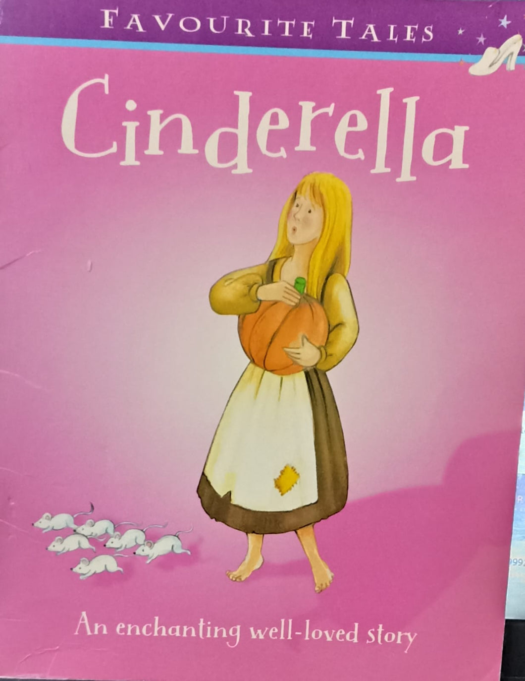 FAVOURITE TALES CINDERELLA An Enchanting well loved story