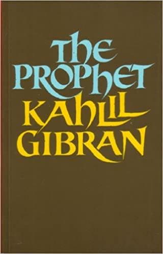 THE PROPHET KAHLIL GIBRAN