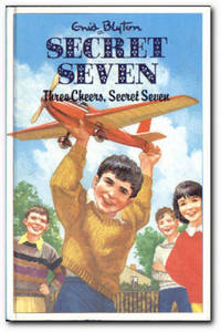 Three Cheers, Secret Seven [HARDCOVER]