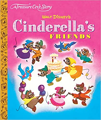 A Treasure Cove Story - Cinderella's Friends [HARDCOVER]