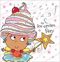 Izzy the Ice-Cream Fairy Story Book