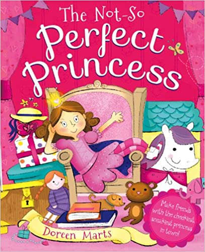 The Not-So Perfect Princess
