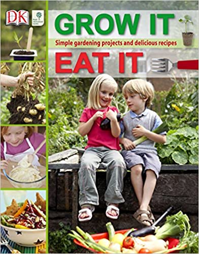Grow it, eat it [hardcover]