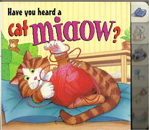 Cat Miaow? (Have You Heard) [BOARDBOOK]