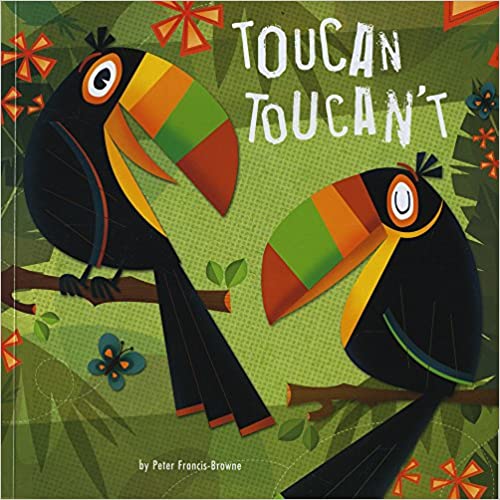 Toucan Toucan't (Picture Storybooks)