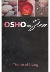 Osho on Zen: The Art Of Living