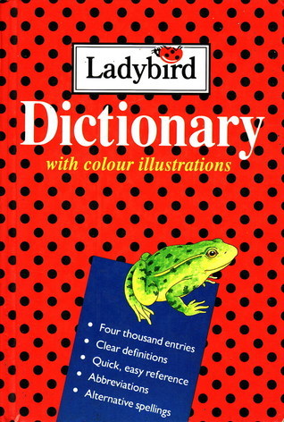 Ladybird dictionary with colour illustrations [hardcover]