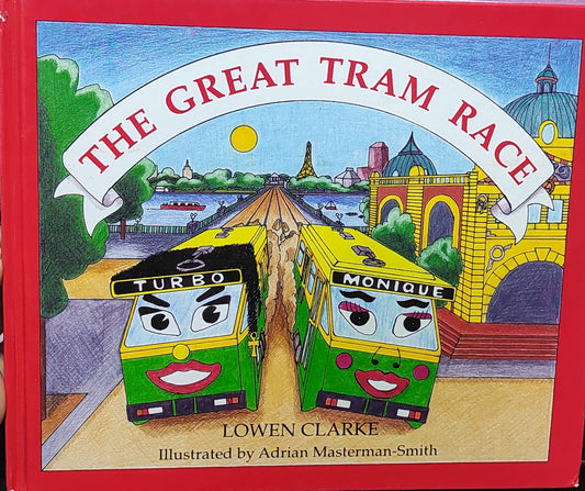 The Great Tram Race (HARDCOVER)